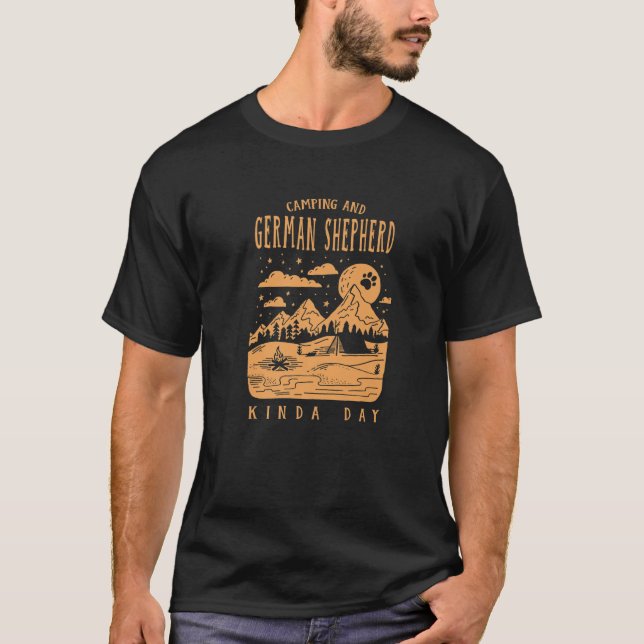 Camping und Deutscher Schäferhund Kinda Day Schäfe T-Shirt (Vorderseite)