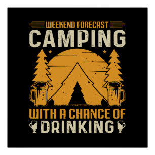 Camping und Trinken Poster