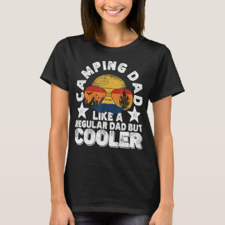 Camping-Vater wie ein normaler Vater, aber cooler T-Shirt