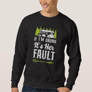 Camping, wenn ich seine Fault Motorhome-Farm Betru Sweatshirt