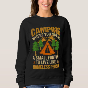 Camping, wo man ein kleines Glück verbringt, wie z Sweatshirt