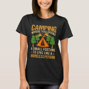 Camping, wo man ein kleines Glück verbringt, wie z T-Shirt