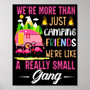 Campingfreunde sind wie eine kleine Gang Poster