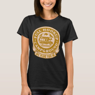 Campingplatz mit kompletter Hookup Campingplatz Wi T-Shirt