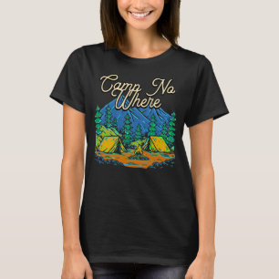 Campingplatz Nr. Wo Outdoor Camping Naturschutzgeb T-Shirt