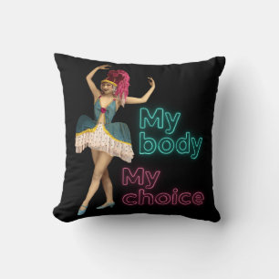Campy Dancer Neon My Body My Choice Kissen