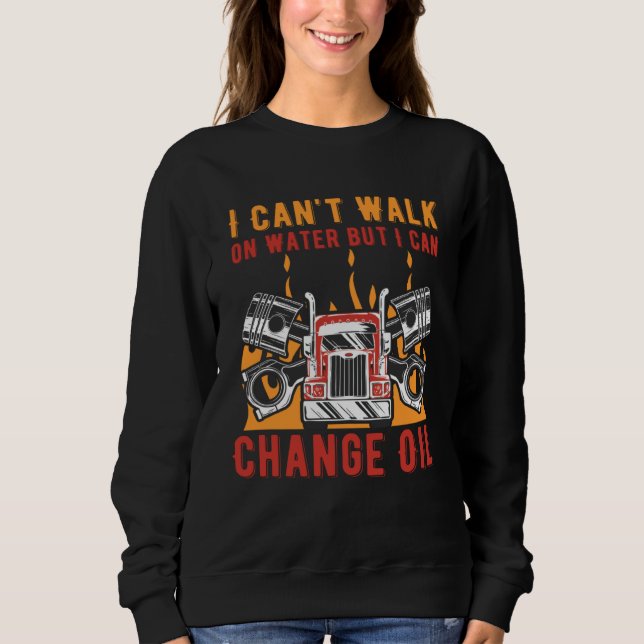 Can Change Oil Car Mechanic Auto Car Repair Trucke Sweatshirt (Vorderseite)