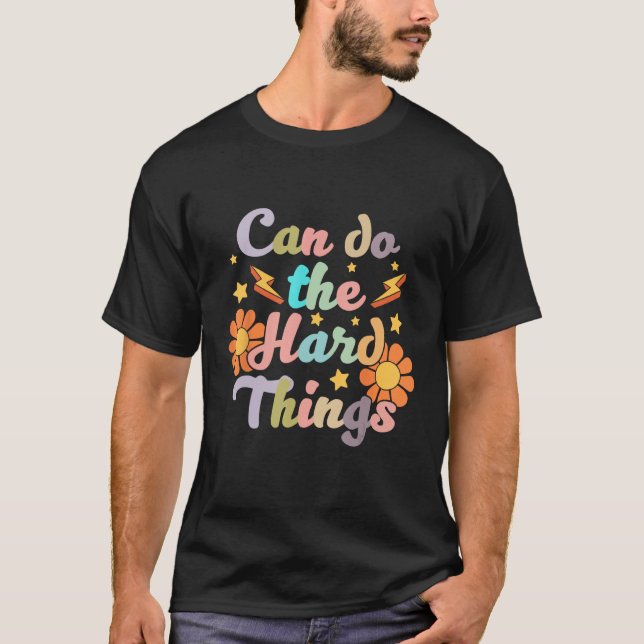 Can Do the Hard Things Flower Bodybuilder Fitness  T-Shirt (Vorderseite)