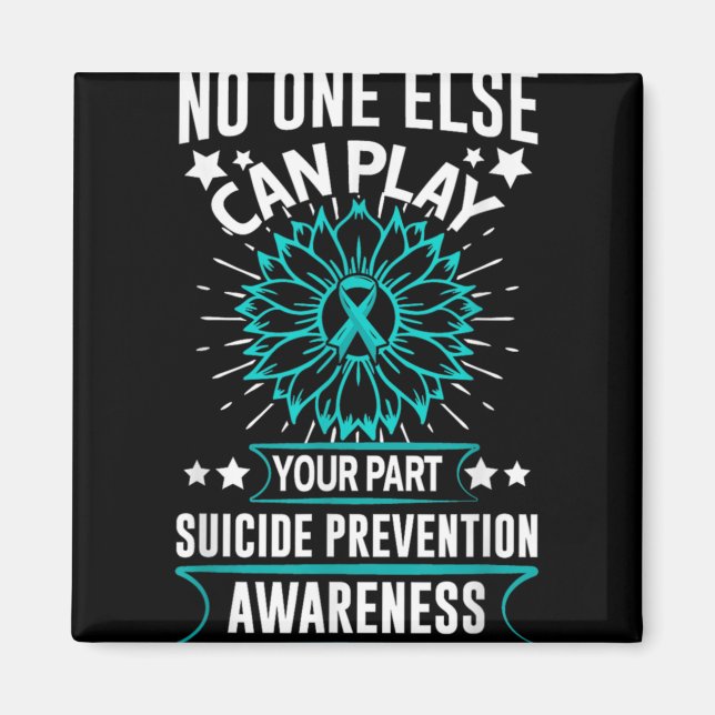Can Ever Play Your Part Suicide Prevention Awarene Magnet (Vorne)