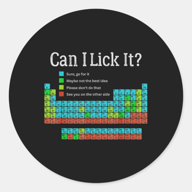 Can I Lick It Funny Back To School Periodic Table  Runder Aufkleber (Vorderseite)