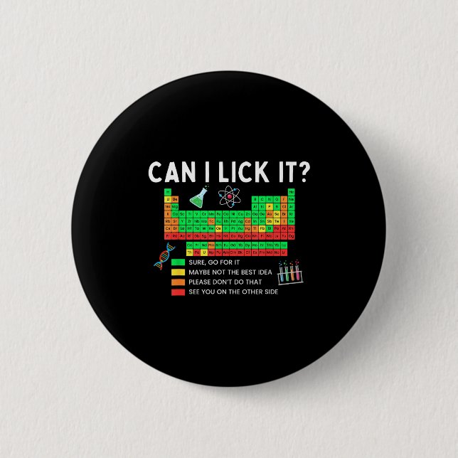 Can I Lick It Periodic Table Chart Science Teacher Button (Vorderseite)