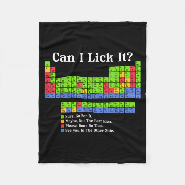 Can I Lick It Periodic Table Chart Science Teacher Fleecedecke (Vorderseite)
