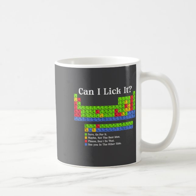 Can I Lick It Periodic Table Chart Science Teacher Kaffeetasse (Rechts)