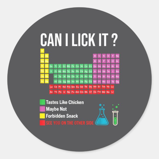 Can I Lick It Periodic Table Chart Science Teacher Runder Aufkleber (Vorderseite)