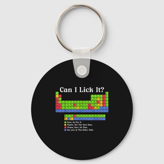 Can I Lick It Periodic Table Chart Science Teacher Schlüsselanhänger (Vorderseite)