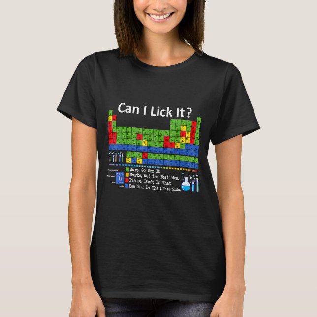 Can I Lick It Periodic Table Chart Science Teacher T-Shirt (Vorderseite)