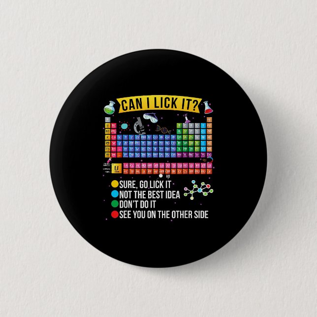 Can I Lick It Periodic Table Funny Science Chemist Button (Vorderseite)