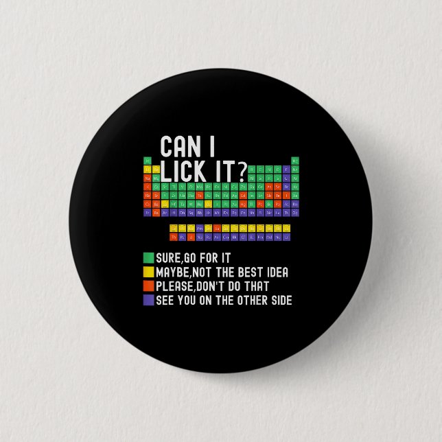 Can I Lick It Periodic Table Funny Science Teacher Button (Vorderseite)
