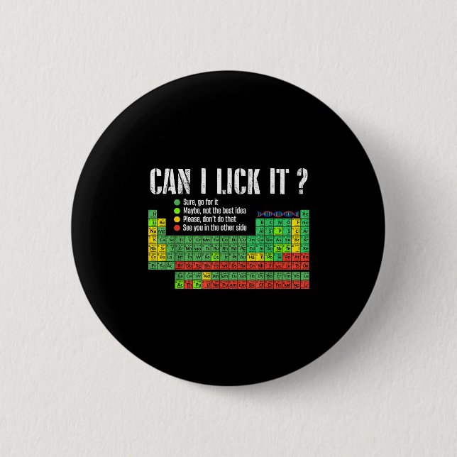 Can I Lick It Periodic Table Funny Science Teacher Button (Vorderseite)