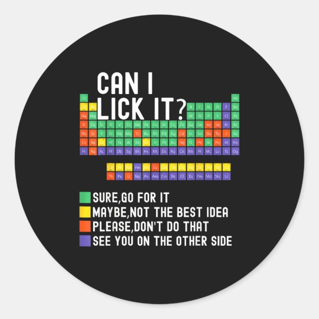 Can I Lick It Periodic Table Funny Science Teacher Runder Aufkleber (Vorderseite)