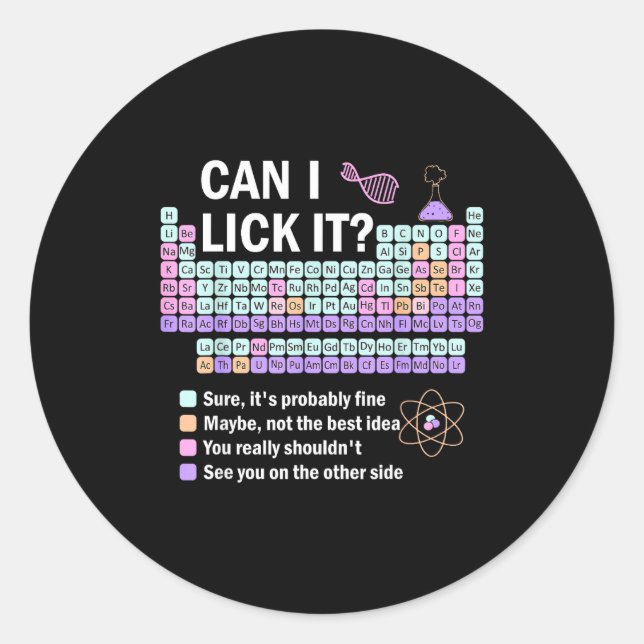 Can I Lick It Periodic Table Kids Science Teacher  Runder Aufkleber (Vorderseite)