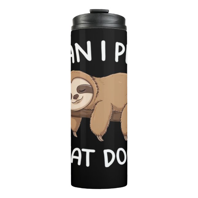 Can i pet that dog funny sloth for animal lover me thermosbecher (Vorderseite)