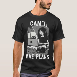 Can t Have Plans Girl Home In Bed With Cats And La T-Shirt