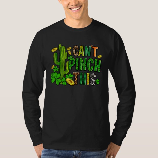 Can t Pinch This Saint Patrick s Day Cactus  Outfi T-Shirt (Vorderseite)
