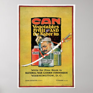 Can Vegetables, Fruit and The Kaiser Too Poster