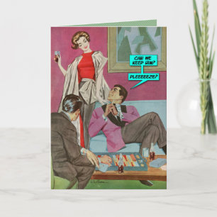 Can We Keep Him? [funny greeting card] Karte