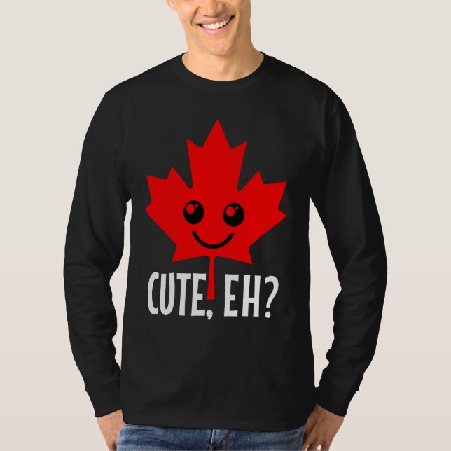 Canada Cute Eh  Maple Leaf Candadian Flag Pride T-Shirt (Vorderseite)