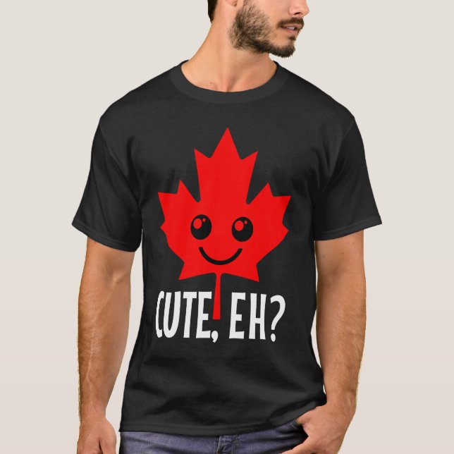 Canada Cute Eh  Maple Leaf Candadian Flag Pride T-Shirt (Vorderseite)