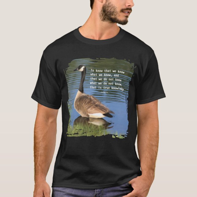Canada Goose Confucius Knowledge Quote  T-Shirt (Vorderseite)