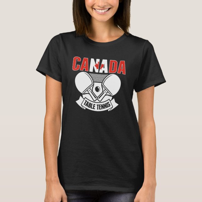 Canada Ping Pong  Canadian Table Tennis Team Suppo T-Shirt (Vorderseite)