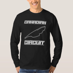 Canadian Circuit Formula Ones Fan Racing Car Race T-Shirt