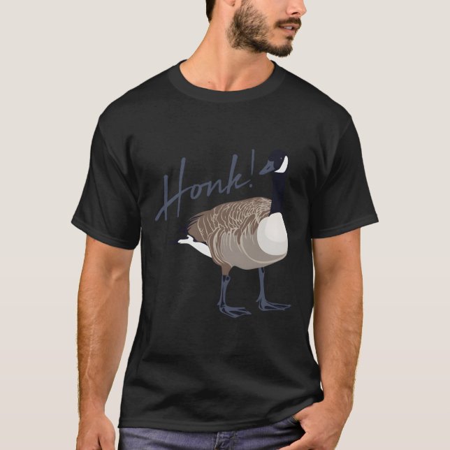 Canadian Goose Honk Bird Hunter 2 T-Shirt (Vorderseite)
