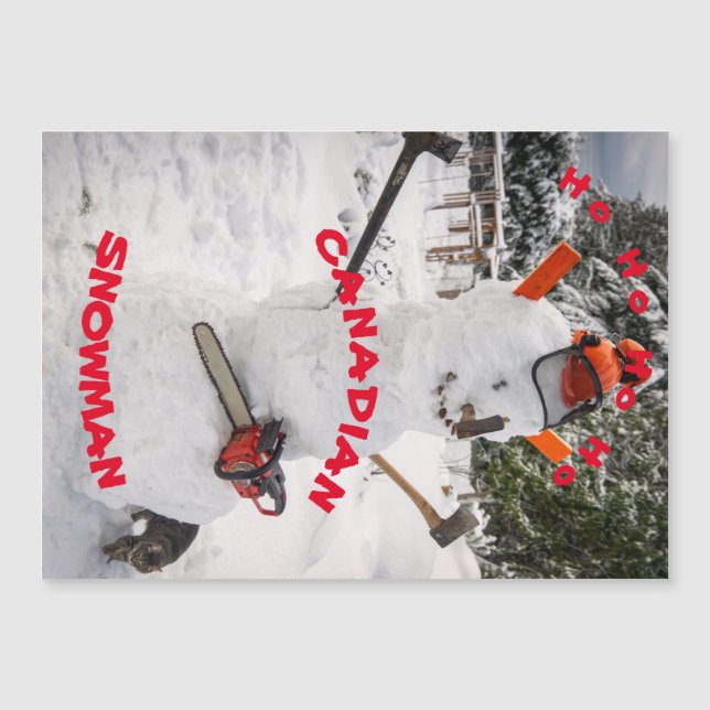 Canadian Snowman - Ein echter kanadischer Lumberja Magnetkarte (Vorderseite)