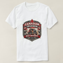 Canadian Trucker Built Different Badge T-Shirt