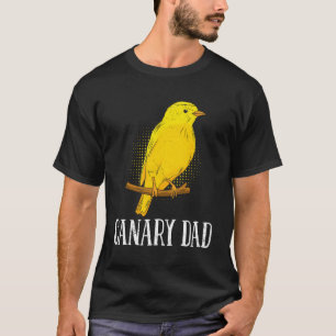 Canary Vater Bird Canaries Bird Owner Fathers T-Shirt