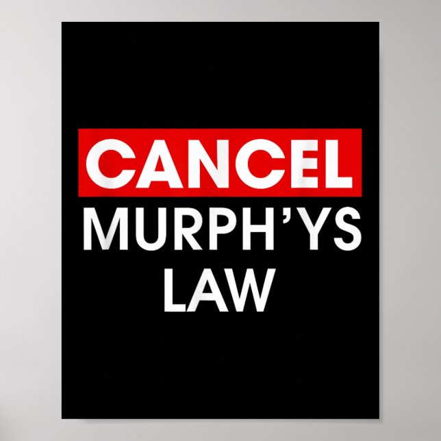Cancel Murphys Law Outfit Funny Law School Abbrech Poster (Vorne)