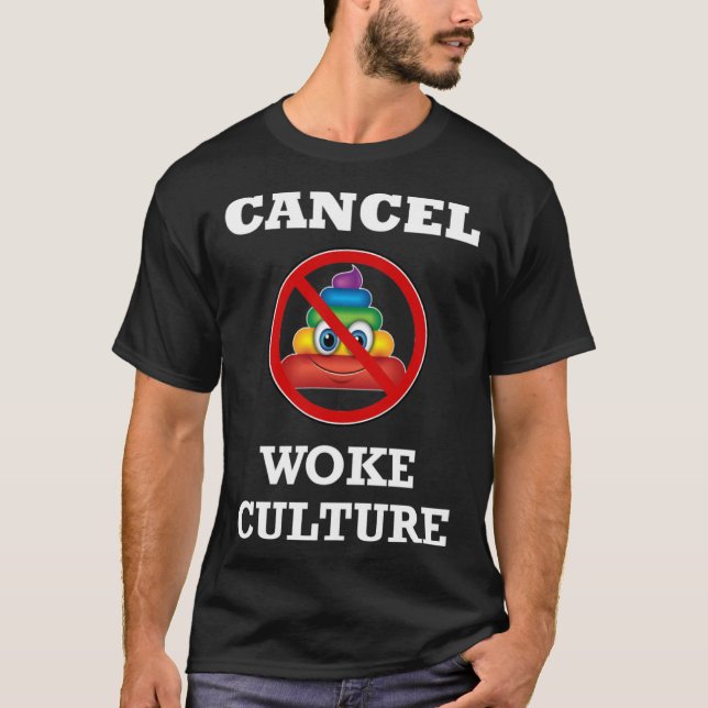 Cancel Woke Culture Anti Socialist Communist Agend T-Shirt (Vorderseite)