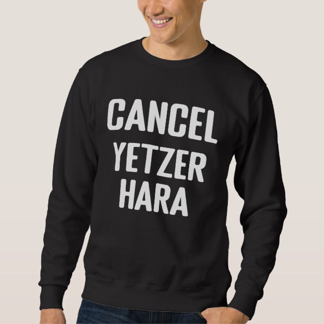 Cancel yetzer hara Torah Jewish Summer Camp Hebrew Sweatshirt (Vorderseite)