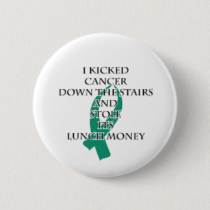 Cancer Bully (Teal Ribbon) Button