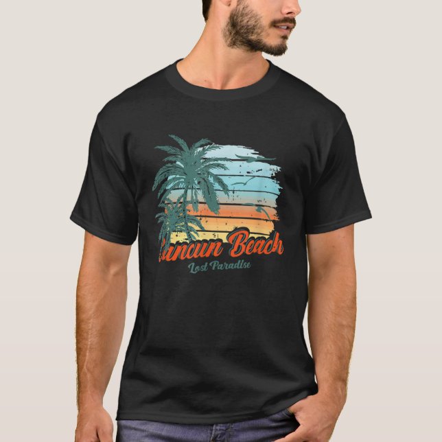 Cancun Beach Mexico Lost Paradise T-Shirt (Vorderseite)