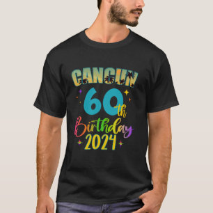 Cancun Birthday Girl 60. Geburtstag Crew 2024 60 Y T-Shirt