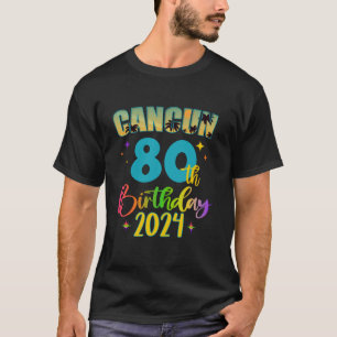 Cancun Birthday Girl 80. Geburtstag Crew 2024 80 Y T-Shirt