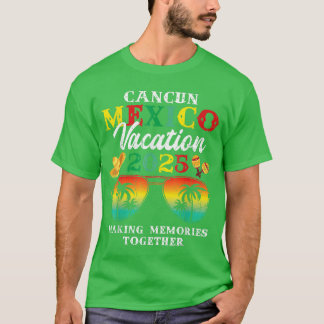 Cancun Mexico Vacation 2025 Trip Beach Matching Fa T-Shirt