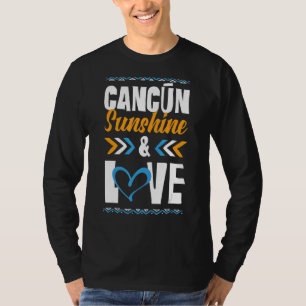 Cancun Sunshine Liebe Party Mexiko Urlaubsangebot T-Shirt