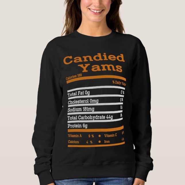 Candied Yam Nutrition Fact  Thanksgiving Christmas Sweatshirt (Vorderseite)
