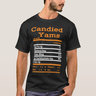 Candied Yam Nutrition Fact  Thanksgiving Christmas T-Shirt
